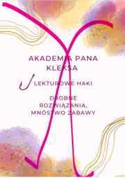 Zestaw - praca z lekturą "Akademia pana Kleksa"