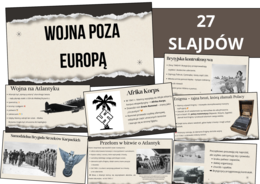 Rozbudowana prezentacja - Wojna poza Europą– II wojna światowa w Afryce, na Atlantyku i Pacyfiku | Historia | możliwość edycji