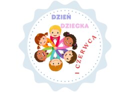 DZIEŃ DZIECKA - ODZNAKI