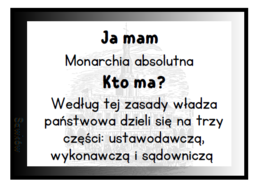 „Ja mam, kto ma” – Od absolutyzmu do republiki