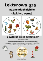 Lekturowa gra na zasadzie dobble - powtórka dla 8 klasy przed egzaminem