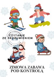 „Zimowa zabawa pod kontrolą” – czytanie ze zrozumieniem z elementami profilaktyki
