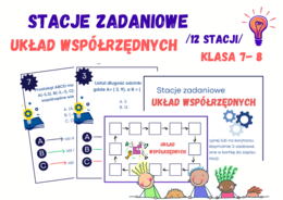 Stacje zadaniowe - układ współrzędnych, klasa 7 - 8
