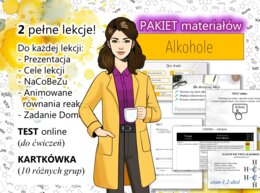 Chemia. Klasa 8. ALKOHOLE. Kompletny PAKIET materiałów dla nauczyciela. Prezentacja. Karta pracy. Gra dydaktyczna. Zadanie. TEST. Kartkówka. Sprawdzian.