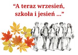 „A teraz wrzesień, szkoła i jesień…” – dekoracja gazetki szkolnej na rozpoczęcie roku szkolnego