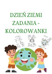DZIEŃ ZIEMI - ZADANIA I KOLOROWANKI