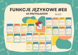 FUNKCJE JĘZYKOWE- EGZAMIN E8- 40 FISZEK