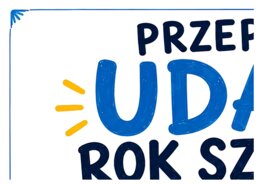 PRZEPIS NA UDANY ROK SZKOLNY - (zestaw materiałów, gazetka motywująca)