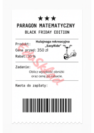 ⭐53 PARAGONY MATEMATYCZNE – BLACK FRIDAY EDITION (różne poziomy trudności / podwójne rabaty/ zamiast kartkówki)