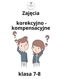 Zestaw ćwiczeń dla uczniów klas 7-8 na zajęcia korekcyjno-kompensacyjne/rewalidacyjne
