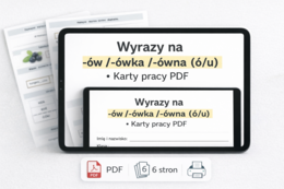 WYRAZY ZAKOŃCZONE NA -ÓW, -ÓWKA, -ÓWNA [Karta pracy, sprawdzian]