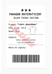⭐53 PARAGONY MATEMATYCZNE – BLACK FRIDAY EDITION (różne poziomy trudności / podwójne rabaty/ zamiast kartkówki)