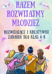 Rozwijające zadania dla młodzieży 4-8