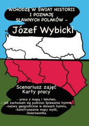 Wchodzę w świat historii i poznaję sławnych Polaków - Józef Wybicki