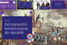 Od monarchii konstytucyjnej do republiki - prezentacja historia klasa 6
