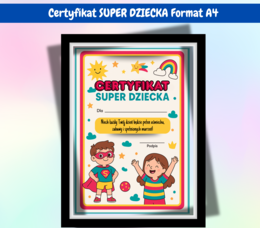 Certyfikat Super Dziecka z okazji Dnia Dziecka 🩷🩵 Format A4 🧑‍🎓