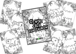 OTWÓRZ JAJA DINOZAURÓW
