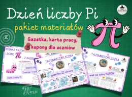 TAJEMNICZA LICZBA PI - ZESTAW 3 materiałów - GAZETKA  - KARTA PRACY - KUPONY DLA UCZNIÓW - Dzień Liczby Pi