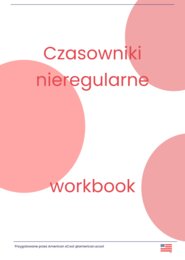 ANGIELSKI - Workbook czasowniki nieregularne