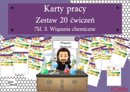 Karty pracy- Klasa 7. Chemia – Zestaw 20 kart pracy z ćwiczeniami do działu 3 ​"Wiązania chemiczne"​