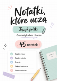 Notatki, które uczą – Język polski . Gramatyka bez chaosu – 45 notatek