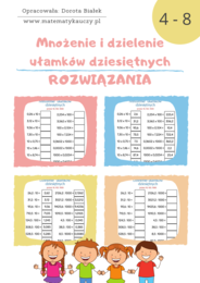 Mnożenie i dzielenie ułamków dziesiętnych przez 10, 100, 1000 / KARTY PRACY kl.4 - kl.8 PDF + ROZWIĄZANIA