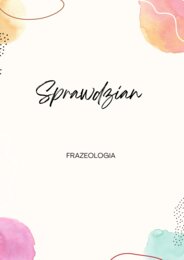 Testy z frazeologii/ Sprawdziany 6 gotowych + odpowiedzi