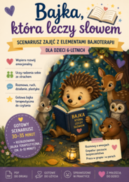 Bajka, która leczy słowem – scenariusz zajęć z bajkoterapii