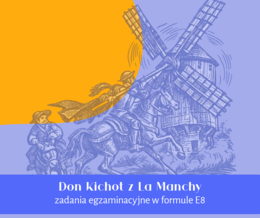 Don Kichot | egzamin ósmoklasisty | E8