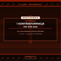 KRZYŻÓWKA "REFORMACJA I KONTRREFORMACJA" KARTA PRACY + KLUCZ ODPOWIEDZI
