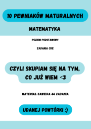 10 pewniaków maturalnych - matematyka ZADANIA CKE
