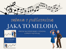 Jaka to melodia - zabawa z publicznością. Dzień Babci i Dziadka.
