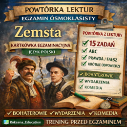 📚 „Zemsta” – kartkówka egzaminacyjna | powtórka przed egzaminem ósmoklasisty (15 zadań)