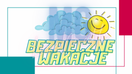 Bezpieczne wakacje - gazetka - prezentacja, napis, kolorowanki
