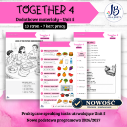 Together 4 Unit 5: Me and My Food – speaking, mówienie, karty pracy, ćwiczenia, nowa podstawa 2026/2027
