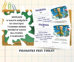 Dyplomy za celujące i bardzo dobre wyniki w nauce oraz wzorowe lub bardzo dobre zachowanie Mały Ksiażę, motto