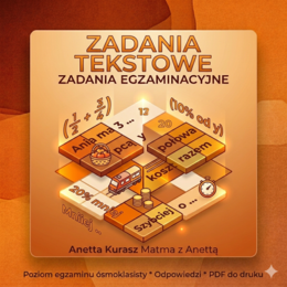 Zadania egzaminacyjne - Zadania tekstowe