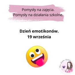 Dzień emotikonów. 19 września. Gazetka + pomysły do realizacji w szkole.