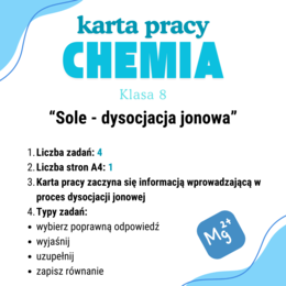 Chemia. Klasa 8. Karta pracy. Sole - dysocjacja jonowa (elektrolityczna)