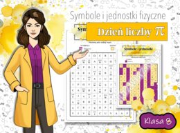 Klasa 8. Fizyka. Symbole i jednostki wielkości fizycznych. Kolorowanka fizyczna. Nonogram. Karta pracy. Zadanie. Dzień liczby PI.
