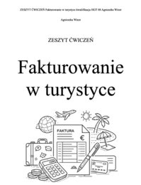 Fakturowanie w turystyce ćwiczenia do egzaminu hgt08