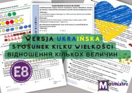 E8 Stosunek kilku wielkości karta pracy z odpowiedziami w języku ukraińskim.