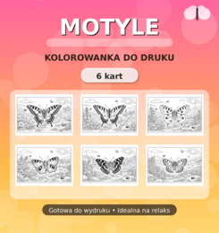 Motyle - kolorowanki (6 stron) PDF do druku; karta pracy; gazetka; przyroda