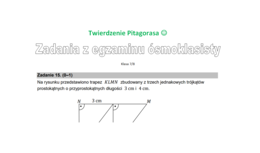Twierdzenie Pitagorasa - zadania z egzaminu ósmoklasisty