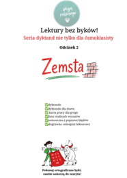 Lektury bez byków. Seria dyktand (nie tylko) dla ósmoklasisty. Zemsta