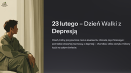 Światowy Dzień Depresji- zrozumieć, zauważyć, wesprzeć
