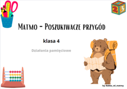 Matmo - Poszukiwacze przygód klasa 4 (działania pamięciowe)