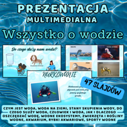 Prezentacja multimedialna - Wszystko o WODZIE / WODA