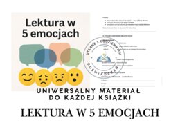LEKTURA W 5 EMOCJACH- uniwersalny materiał do każdej książki