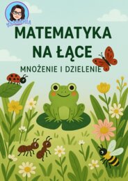 Matematyka na łace- mnożenie i dzielenie do 50